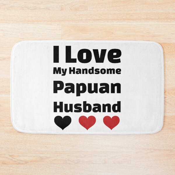 Item preview, I Love My Handsome Papuan Husband - Papua New Guinea Husband designed and sold by DiceNLDesigns.