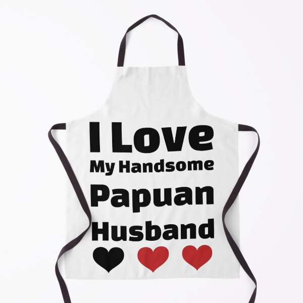 Item preview, I Love My Handsome Papuan Husband - Papua New Guinea Husband designed and sold by DiceNLDesigns.
