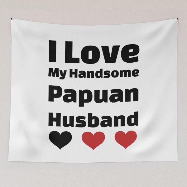Item preview, I Love My Handsome Papuan Husband - Papua New Guinea Husband designed and sold by DiceNLDesigns.