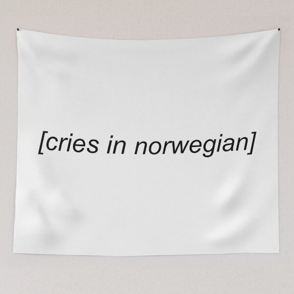Item preview, Cries In Norwegian Funny designed and sold by Sour Soul.