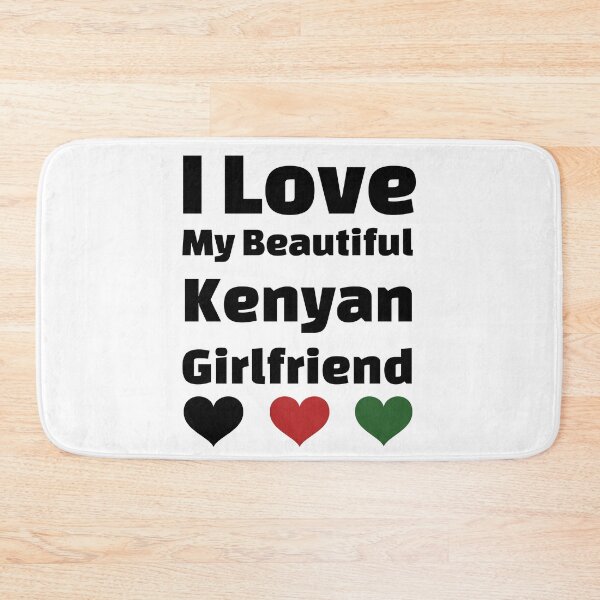 Item preview, I Love My Beautiful Kenyan Girlfriend - Kenya Girlfriend designed and sold by DiceNLDesigns.
