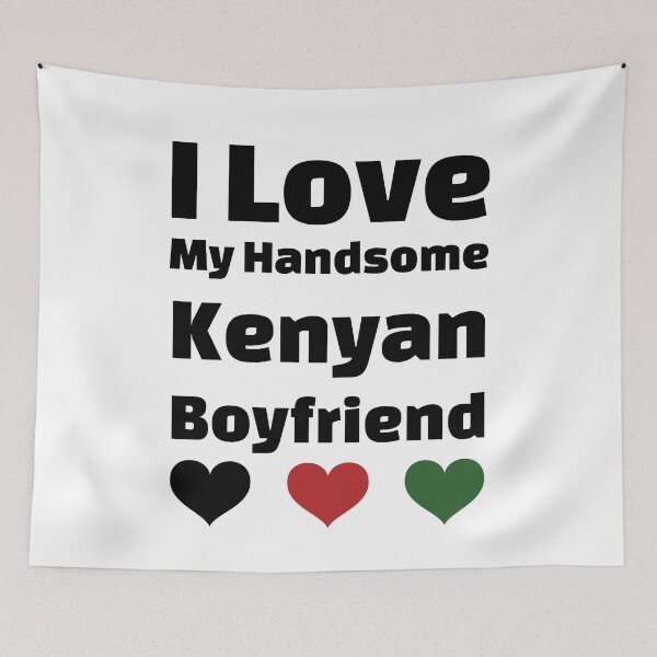 Item preview, I Love My Handsome Kenyan Boyfriend - Kenya Boyfriend designed and sold by DiceNLDesigns.