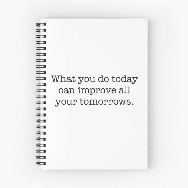 Item preview, What you do today can improve all your tomorrows designed and sold by JessicaTukaj.
