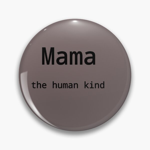 Item preview, Mama the human kind designed and sold by Nnone.