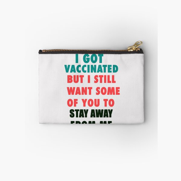 Item preview, I got vaccinated but I still want some of you to stay away from me  designed and sold by Giovanni's  Brown Quotes.