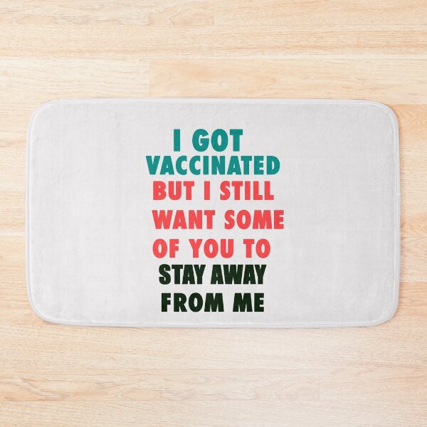 Item preview, I got vaccinated but I still want some of you to stay away from me  designed and sold by Giovanni's  Brown Quotes.
