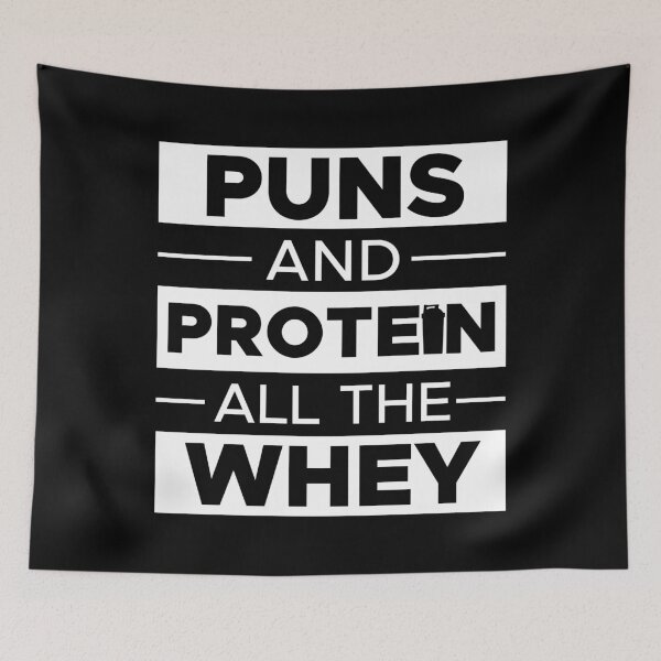 Item preview, Puns and Protein All the Whey Funny Gym Slogan designed and sold by Hayley Adams.