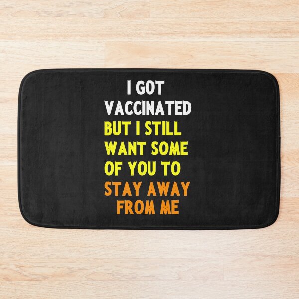 Item preview, I got vaccinated but I still want some of you to stay away from me  designed and sold by Giovanni's  Brown Quotes.