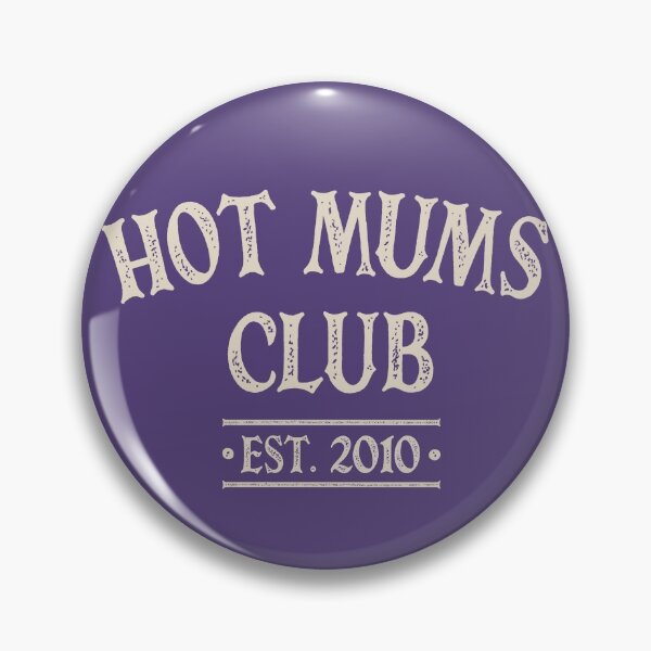 Artikelvorschau, Hot Mums Club - 2010 entworfen und verkauft von HappySchnapper.