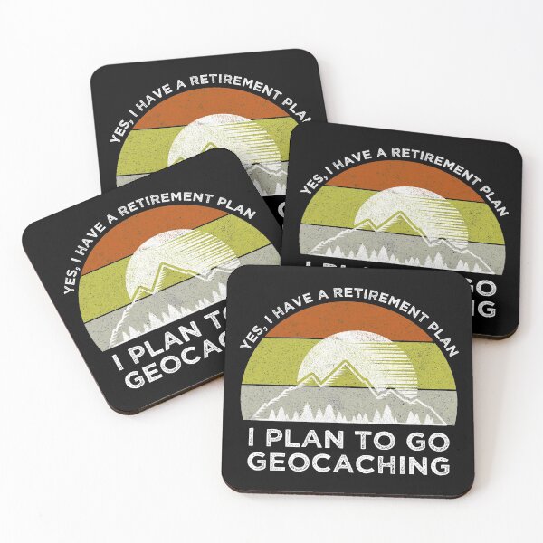 Item preview, Yes, I Have A Retirement Plan. I Plan To Go Geocaching designed and sold by Cat Lady Designs.