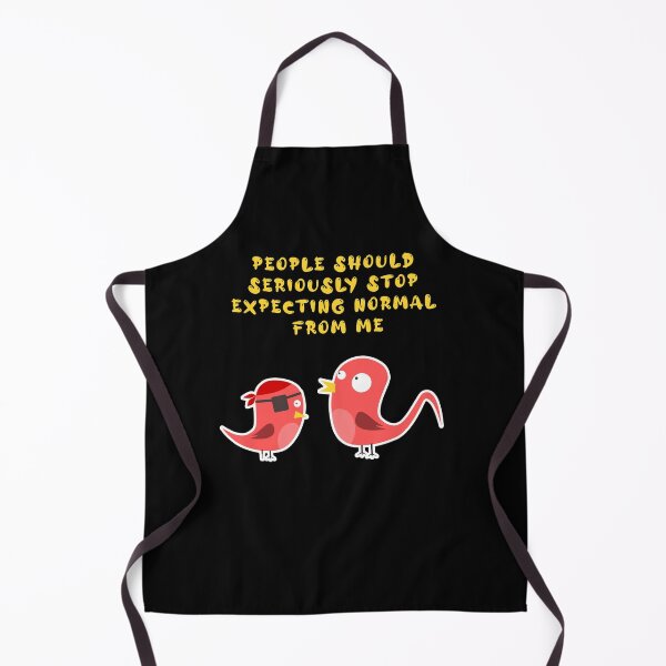 Item preview, people should seriously stop expecting normal from me designed and sold by GoranDesign.