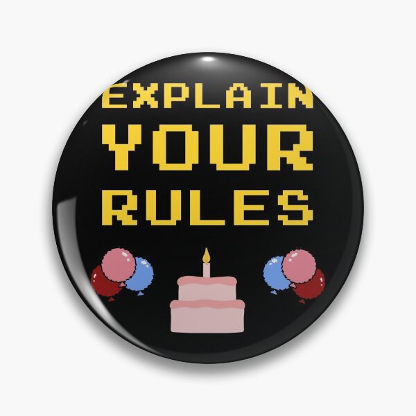 Item preview, explain your rules birthday designed and sold by GoranDesign.