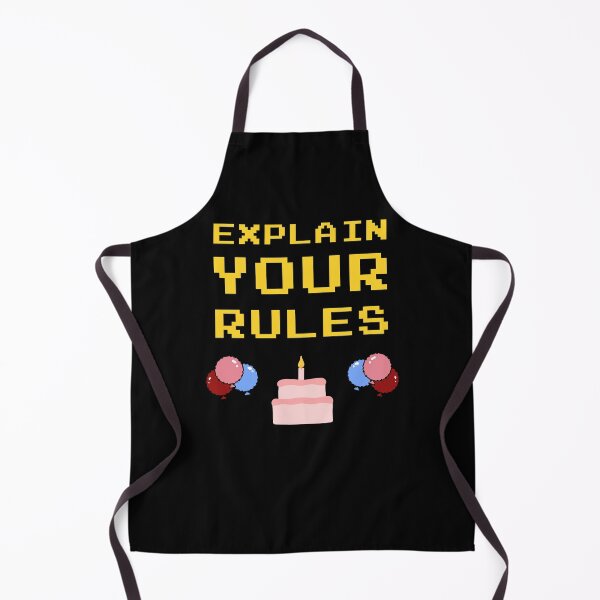 Item preview, explain your rules birthday designed and sold by GoranDesign.