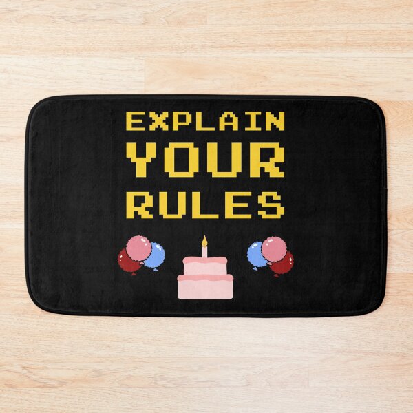 Item preview, explain your rules birthday designed and sold by GoranDesign.