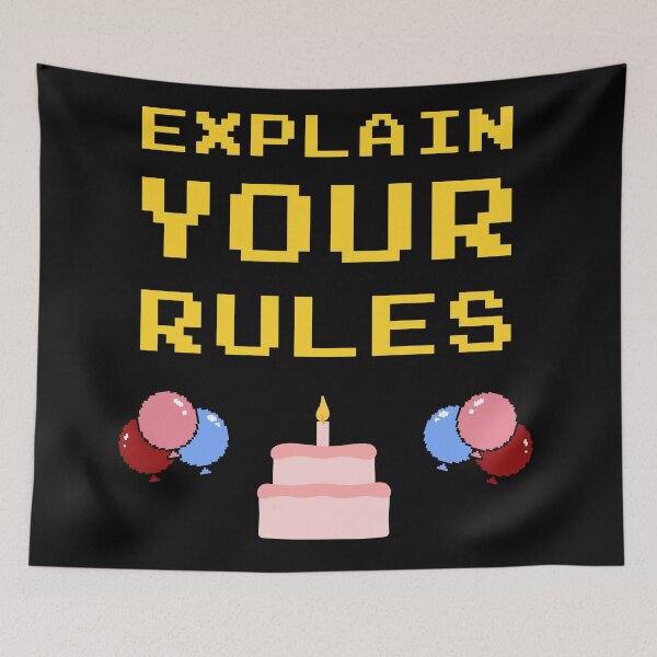 Item preview, explain your rules birthday designed and sold by GoranDesign.