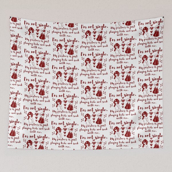 Item preview, I'm not single. We're just playing hide and seek. designed and sold by Bamb00s.