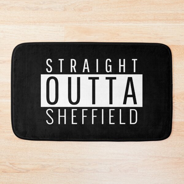 Item preview, Straight Outta Sheffield South Yorkshire designed and sold by Teelogic.