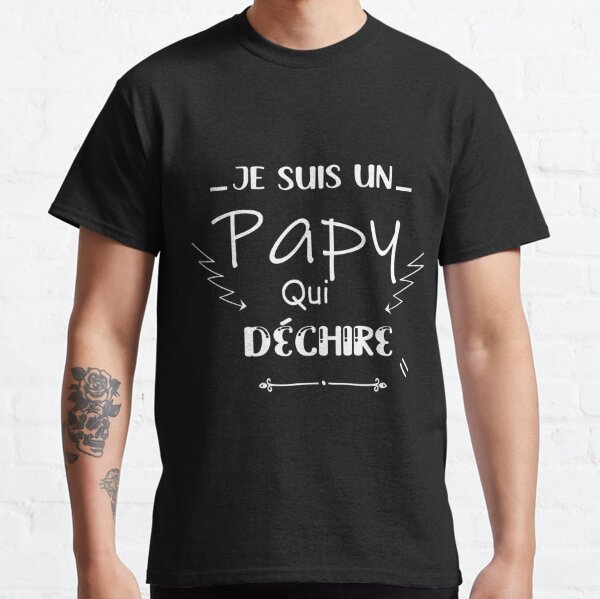 Papy T Shirts Redbubble