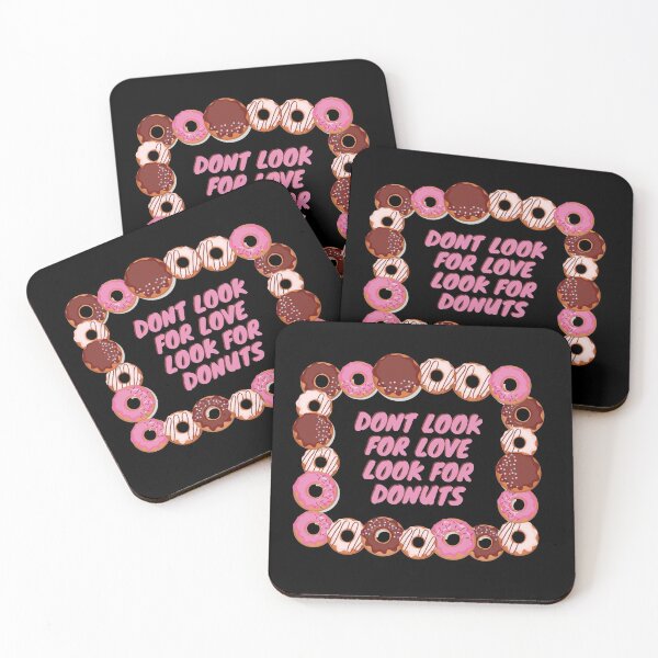 Item preview, Dont Look For Love Look For Donuts designed and sold by aimanart.