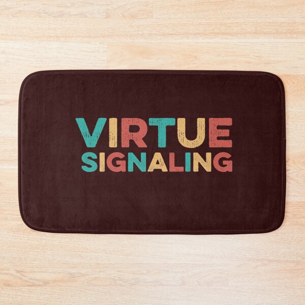 Item preview, Virtue Signaling designed and sold by gkao.