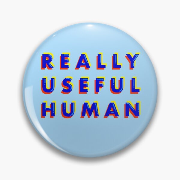 Item preview, Really Useful Human designed and sold by DilemmaArt.