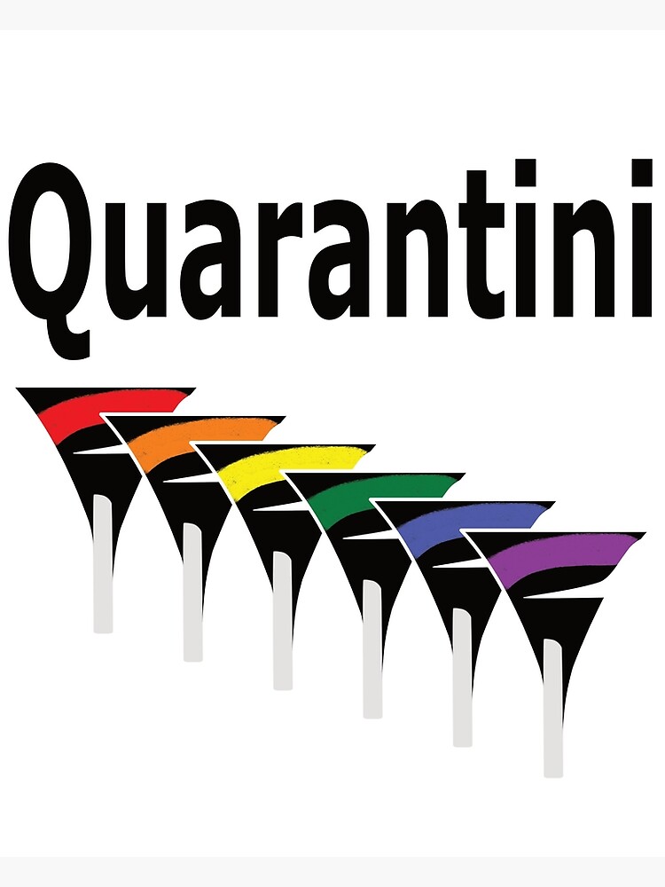 LGBT Quarantini by ThinkinClothing