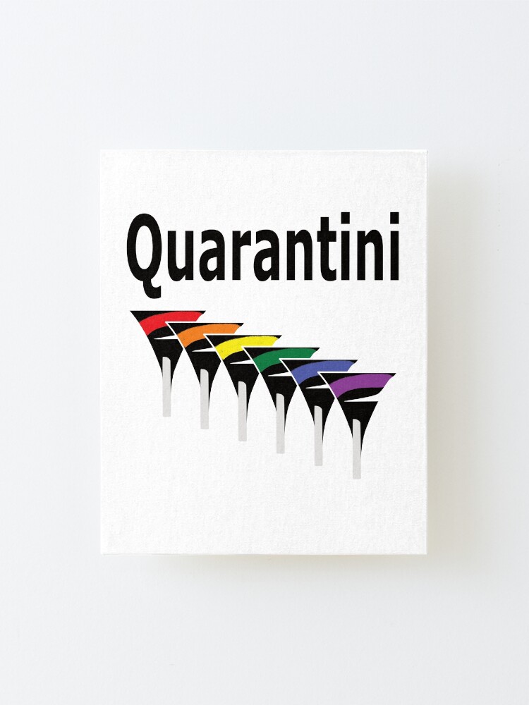 Alternate view of LGBT Quarantini Mounted Print