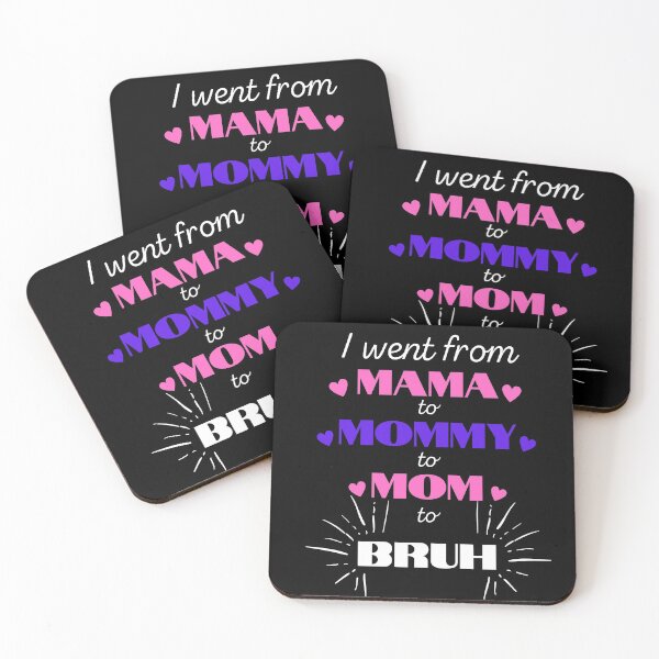 Item preview, I went from Mama to Mommy to Mom to Bruh  designed and sold by Martin-bivert.