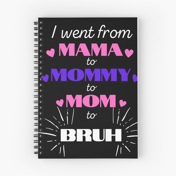 Item preview, I went from Mama to Mommy to Mom to Bruh  designed and sold by Martin-bivert.