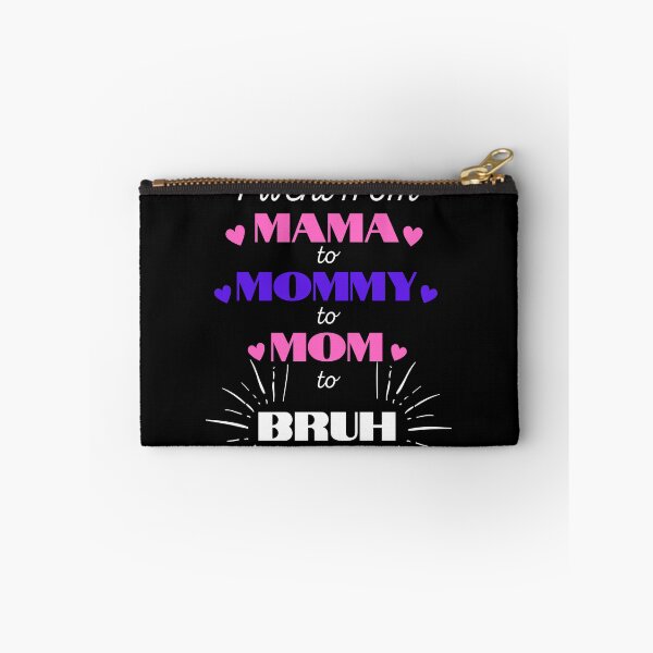 Item preview, I went from Mama to Mommy to Mom to Bruh  designed and sold by Martin-bivert.