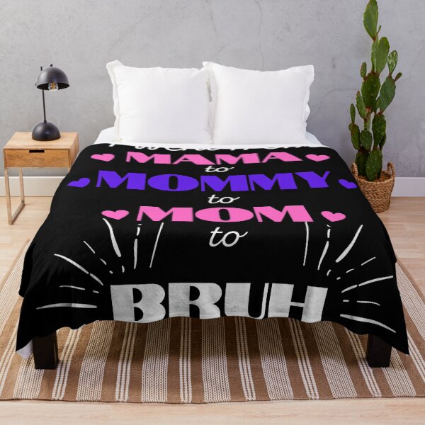 Item preview, I went from Mama to Mommy to Mom to Bruh  designed and sold by Martin-bivert.