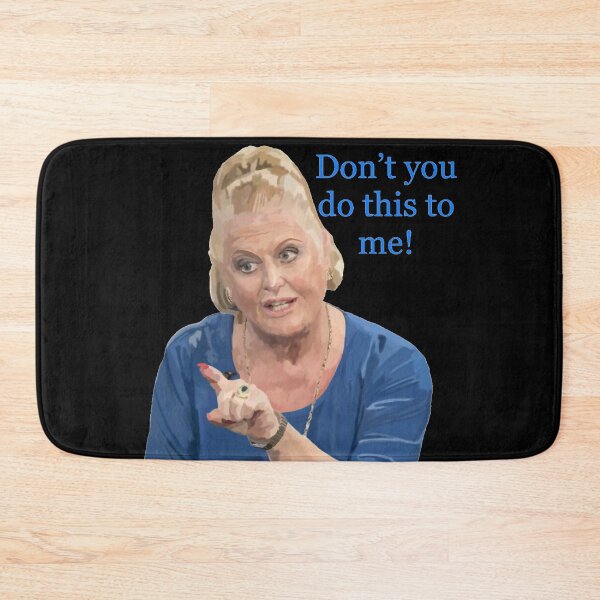 Item preview, Don’t you do this to me! - Kim Woodburn  designed and sold by 3leggeddogg.