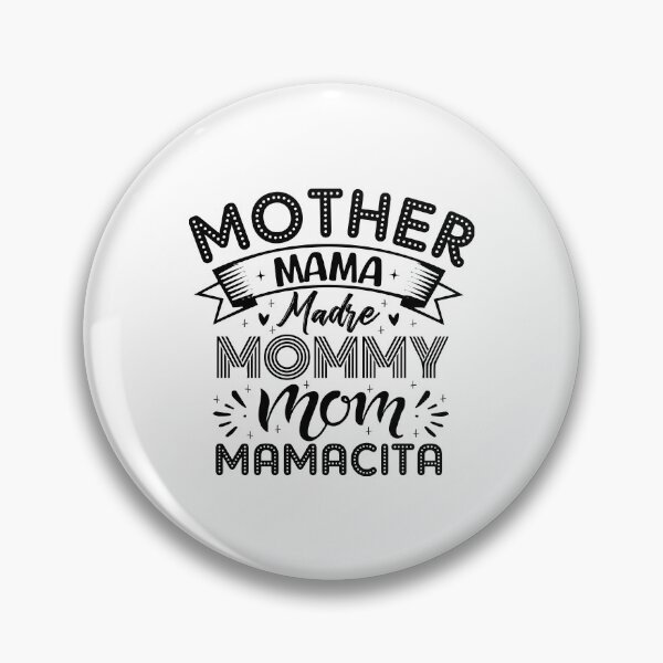 Artikelvorschau, Mutter Mama Madre Mom Mommy Mamacita: Mutter/ Mama/ Madre/ Mama/ Mama/ Mamacita entworfen und verkauft von Printoweb.