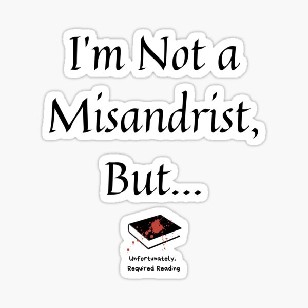 I'm Not a Misandrist Sticker