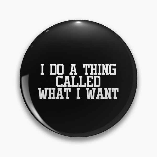 Item preview, Funny Birthday Gift For Friend, Dad And Mom - I DO A THING CALLED WHAT I WANT designed and sold by Aymanclothings.