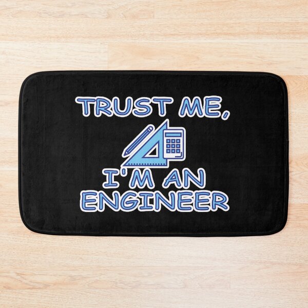 Item preview, Trust Me I'm AN Engineer Geek Nerd Science designed and sold by hicham4you.