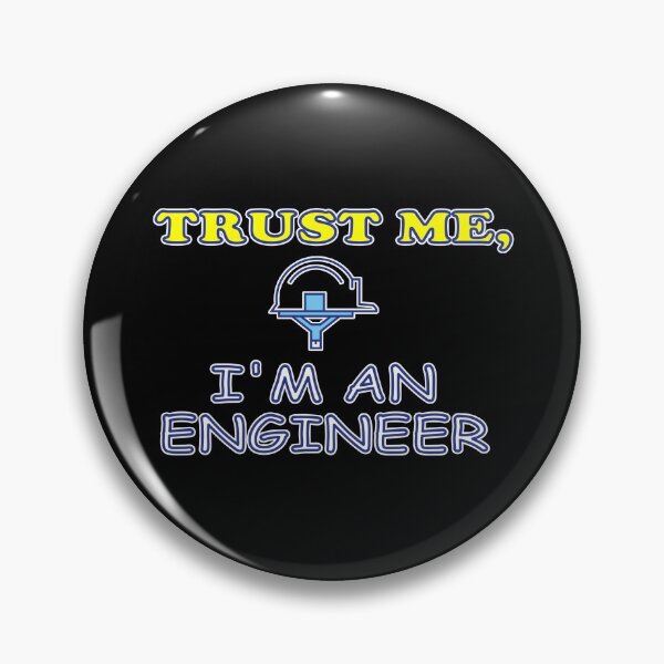Item preview, Trust Me I'm AN Engineer Geek Nerd Science designed and sold by hicham4you.