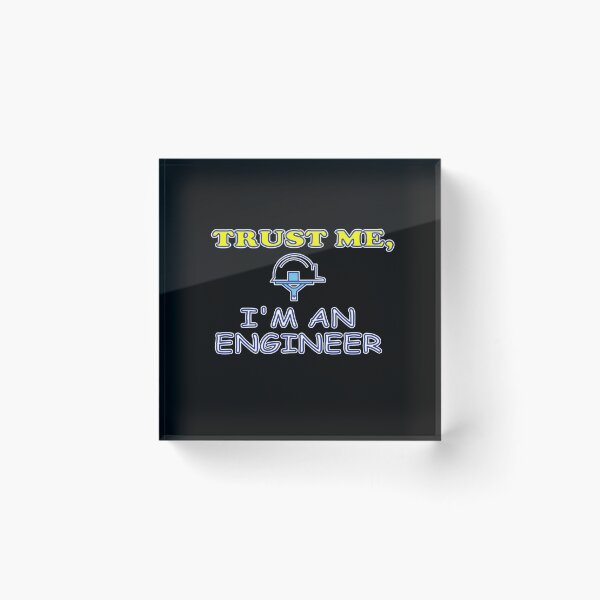 Item preview, Trust Me I'm AN Engineer Geek Nerd Science designed and sold by hicham4you.