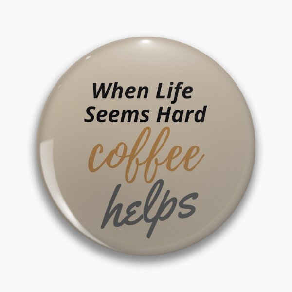 Item preview, Funny Saying For Coffee Lovers - Coffee Helps designed and sold by BeaconMarketing.