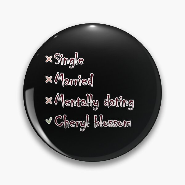 Item preview, Single married mentally dating cheryl blossom designed and sold by hicham4you.