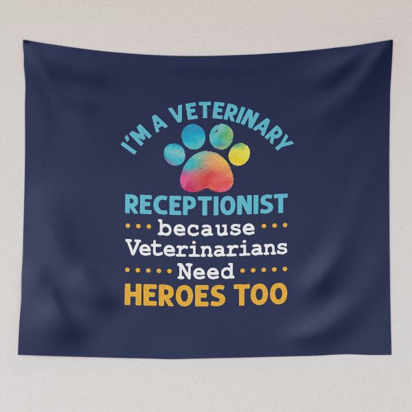 Item preview, I'm a Veterinary Receptionist Because Veterinarians Need Heroes Too designed and sold by jaygo.