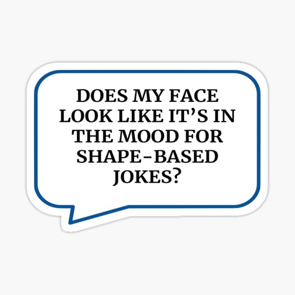 Shape-based jokes Sticker