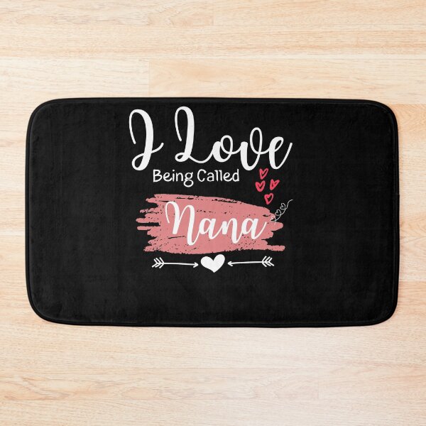 Item preview, I Love Being Called Nana - Grandma Quotes - Mother day -Funny Grandma designed and sold by PIXEcompany.