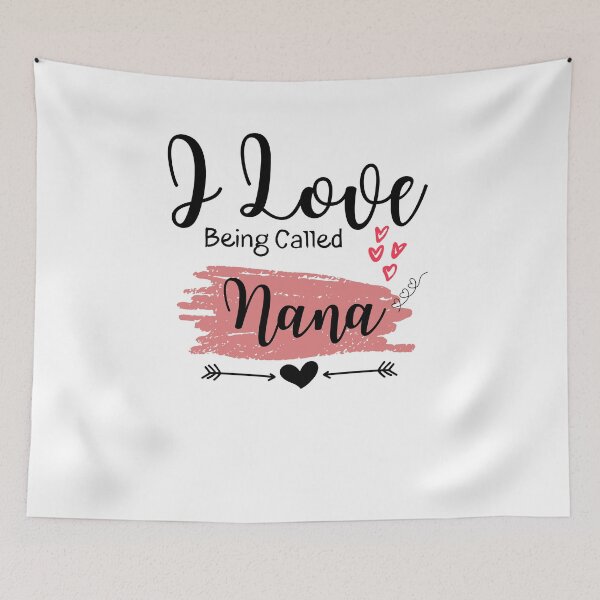 Item preview, I Love Being Called Nana - Grandma Quotes - Mother day -Funny Grandma designed and sold by PIXEcompany.