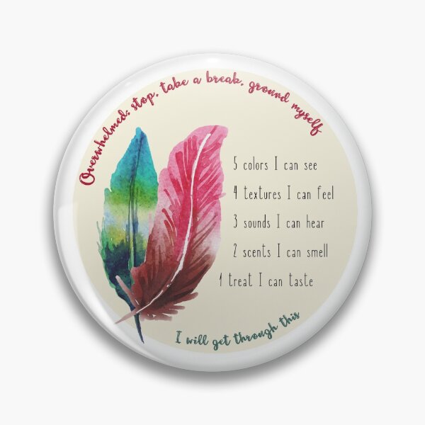 Item preview, Overwhelmed, stop and ground. Mindfulness using the five senses, grounding technique. You will get through this, you are worthy and deserving of care. designed and sold by Orianah.