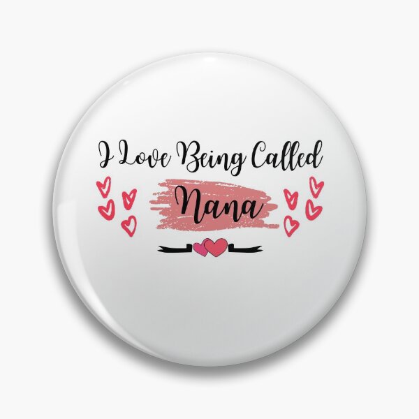 Item preview, I Love Being Called Nana - Grandma Quotes - Mother day -Funny Grandma designed and sold by PIXEcompany.