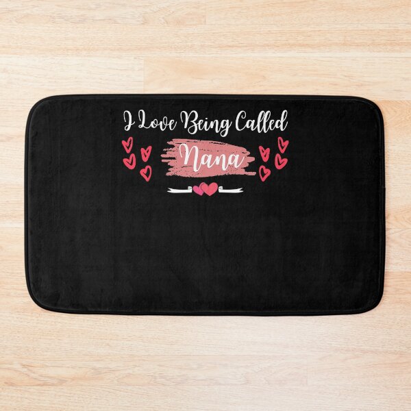 Item preview, I Love Being Called Nana - Grandma Quotes - Mother day -Funny Grandma designed and sold by PIXEcompany.