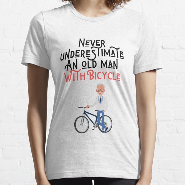 Download Never Underestimate An Old Man With A Mountain Bike T Shirts Redbubble