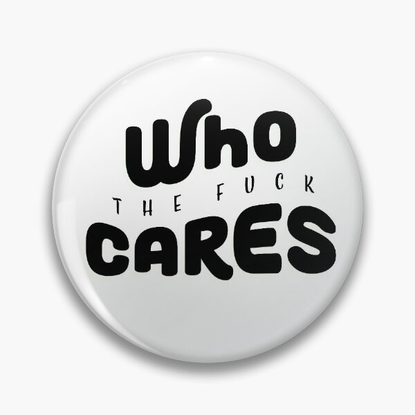Item preview, Moody Who TF Cares Quote designed and sold by Ashleylcoop.