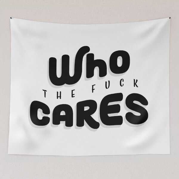 Item preview, Moody Who TF Cares Quote designed and sold by Ashleylcoop.
